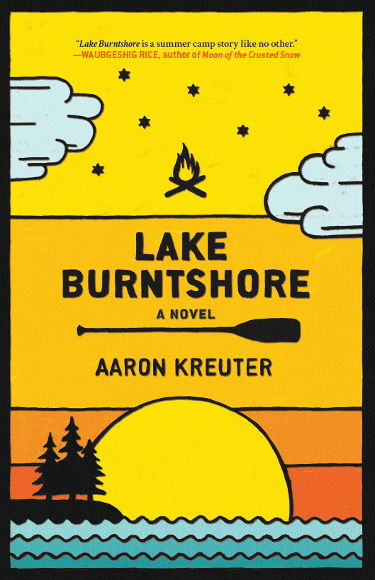 The front cover of Lake Burntshore, a novel by Aaron Kreuter
